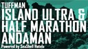 Tuffman Island Ultra and Half marathon Andaman 2023